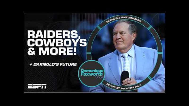 Tom Brady to LURE Bill Belichick to the Raiders + Cowboys PRIME time , The Domonique Foxworth
