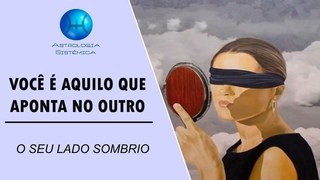 VOCÊ É AQUILO QUE APONTA NO OUTRO - O SEU LADO SOMBRA (E O MEU TAMBÉM!!!!)