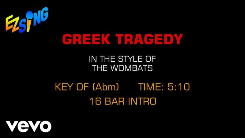 The Wombats Greek Tragedy ( Karaoke EZ