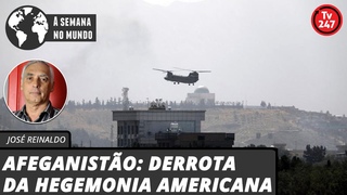 A semana no mundo - Afeganistão: derrota da hegemonia americana