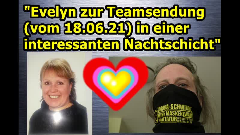 Evelyn zur Teamsendung (vom eine wahrlich interessante