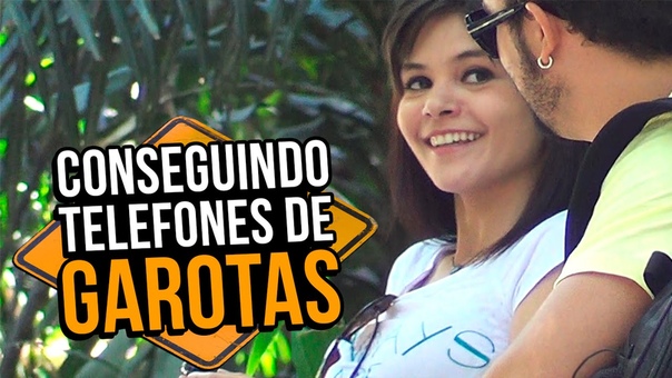 CONSEGUINDO TELEFONES DE GAROTAS