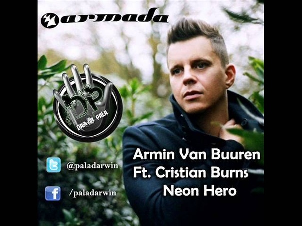 Armin Van Buuren Ft. Cristian Burns Neon Hero ( Mirage Remixes