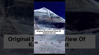 Mt. Kailash Original Sound and View|| -  #shorts #ytshorts #kailashparvat #kailash