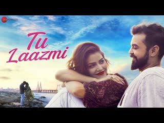 Tu Laazmi - Official Music Video| Shahid Mallya | Nikhil Chaudhary |Ankita Bhatt |Anjana Ankur Singh