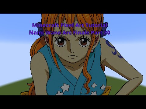 Minecraft Pixel Art Tutorial Nami Wano Arc Finale Part 20( One