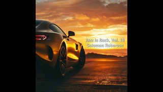 Jazz Is Back Vol. 19 - Solomon Roberson