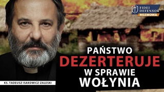 Pastwo DEZERTERUJE w sprawie Woynia - ks. Tadeusz Isakowicz-Zaleski