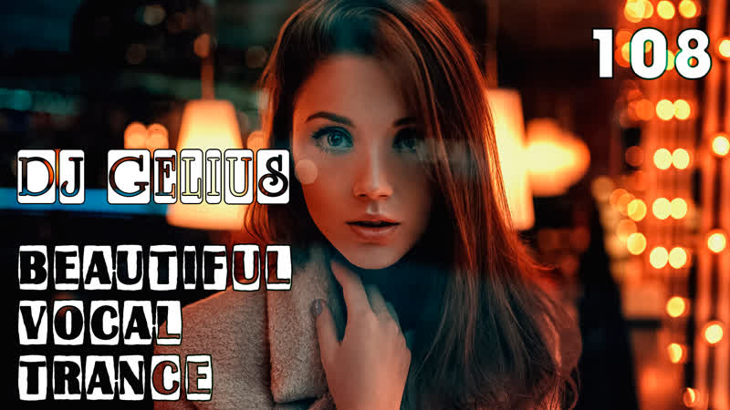 DJ GELIUS Beautiful Vocal Trance