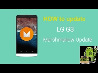 How to update LG g3  Marshmallow