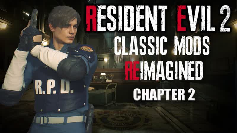Resident Evil 2 REIMAGINED Classic mods ( Leon Kennedy A),