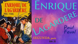 Enrique de Lagardere - Serie - Teatro en TVE - SEGUNDA parte  (de 2)