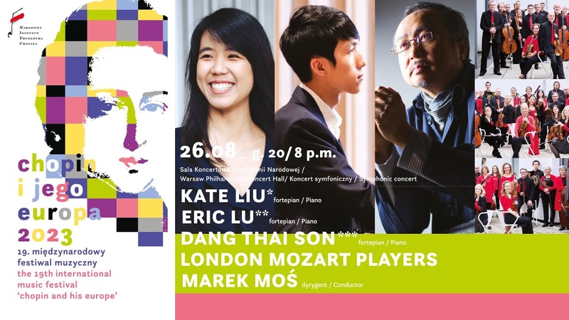 Kate Liu, Eric Lu, Dang Thai Son, LMP, Moś, 19. Chopin and his Europe Music