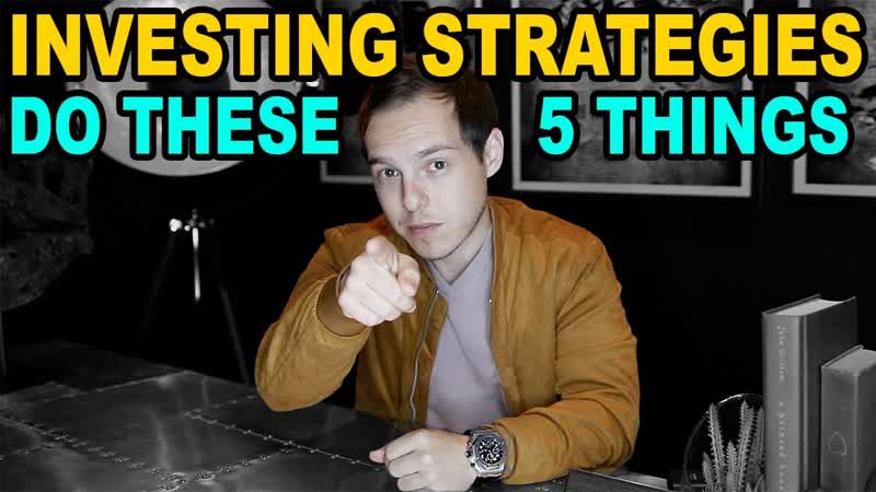 The 5 Investing Strategies to make the MOST