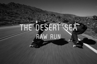 Desert Sea: Raw Run