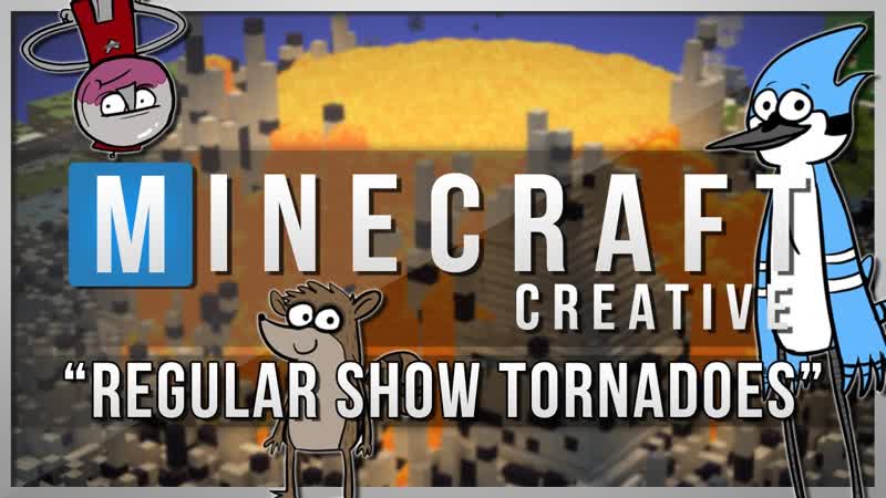 Minecraft Creative, REGULAR SHOW TORNADOES , Mods