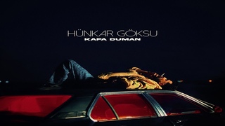 Hnkar Gksu - Kafa Duman (Official Video)