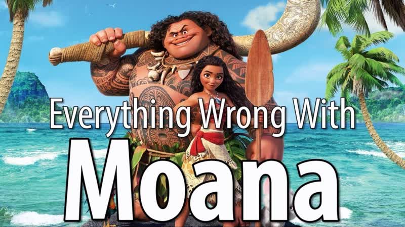 Everything Wrong With Moana In 15 Minutes Or