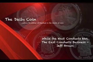 While the West Conducts War, The East Conducts Business- Jeff Brown