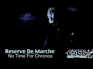 Reserve de Marche - No Time For Chronos live in CSBR post#1